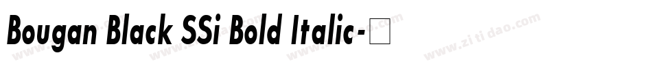 Bougan Black SSi Bold Italic字体转换